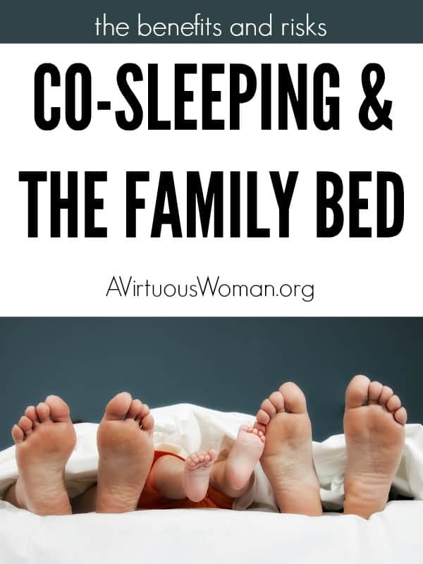 The Benefits and Risks of Co-Sleeping and the Family Bed @ AVirtuousWoman.org