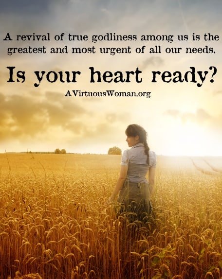 Is your heart ready? | A Virtuous Woman