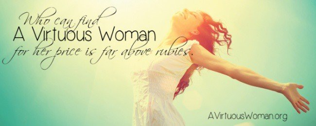 "Who can find a virtuous woman, for her price is far above rubies." Proverbs 31: 10 @ AVirtuousWoman.org #proverbs31