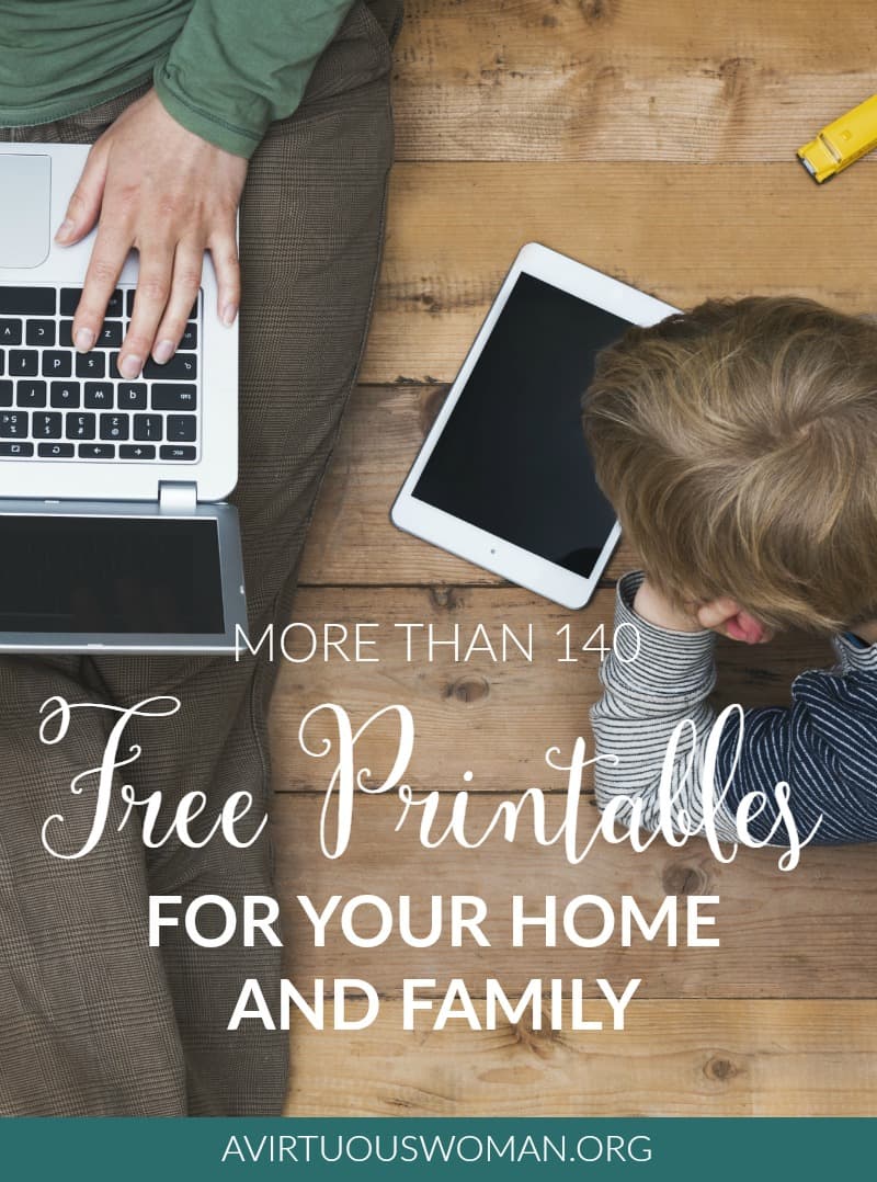 Free Printables for Your Home and Family @ AVirtuousWoman.org