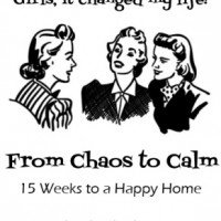 From Chaos to Calm: 15 Weeks to a Happy Home | A Virtuous Woman
