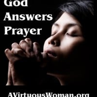 God Answers Prayer {From Chaos to Calm: 15 Weeks to a Happy Home} devotion and Podcast | A Virtuous Woman