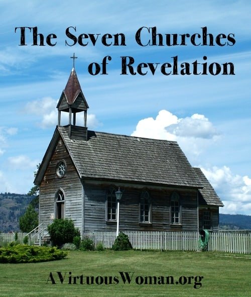 The Seven Churches of Revelation {A Seven Part Series} | A Virtuous Woman #prophecy #revelation #biblestudy