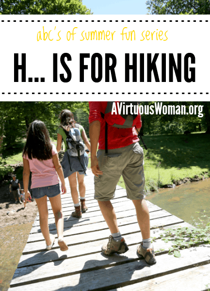5 Tips for Hiking with Kids {ABC's of Summer Fun} @ AVirtuousWoman.org