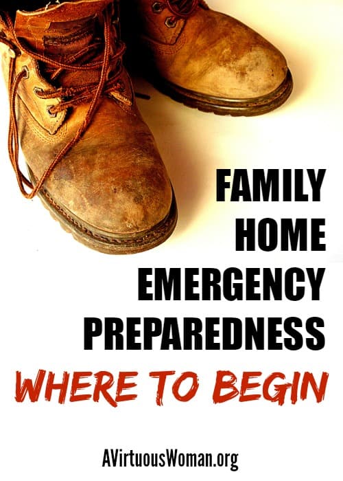 Do you feel overwhelmed trying to figure out what to do first? Learn how to get started preparing your home and family for emergencies! @ AVirtuousWoman.org