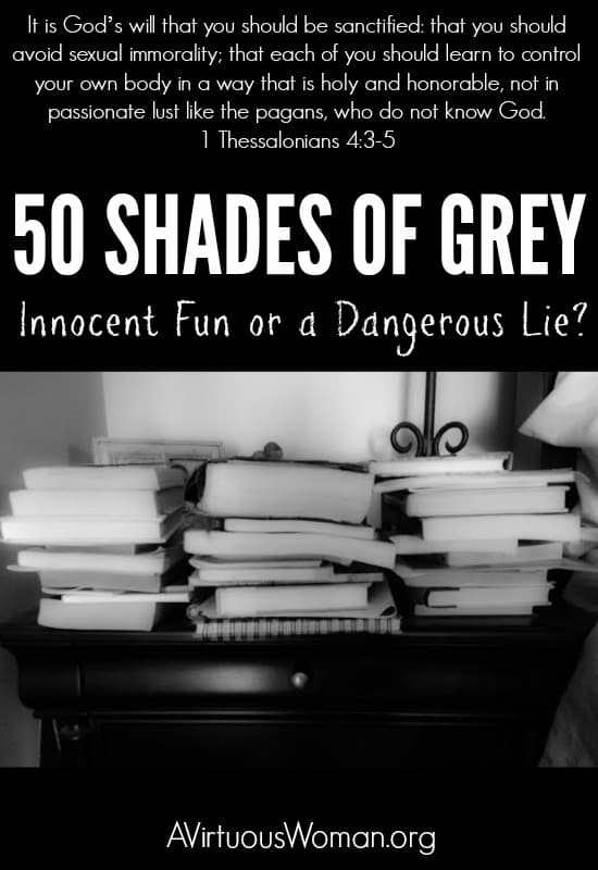 Should Christian Women read 50 Shades of Grey? @ AVirtuousWoman.org