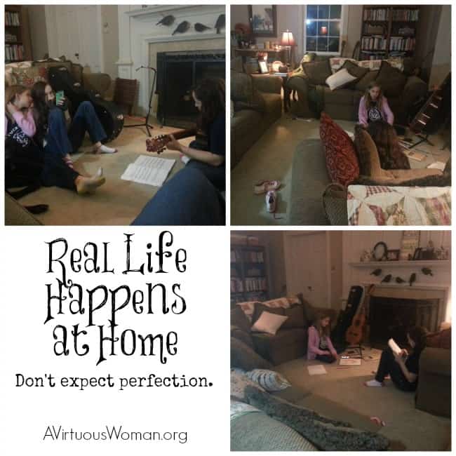 Real life happens at home... don't expect perfection. @ AVirtuousWoman.org #atimetoclean