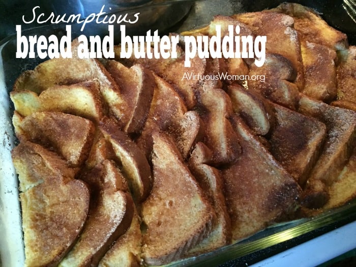 Bread and Butter Pudding @ AVirtuousWoman.org