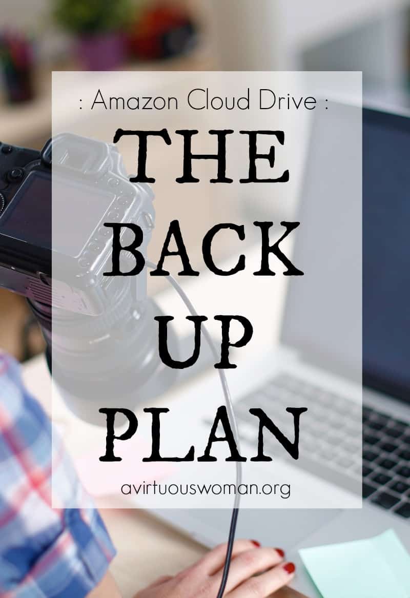 The Back Up Plan for Photo Storage @ AVirtuousWoman.org