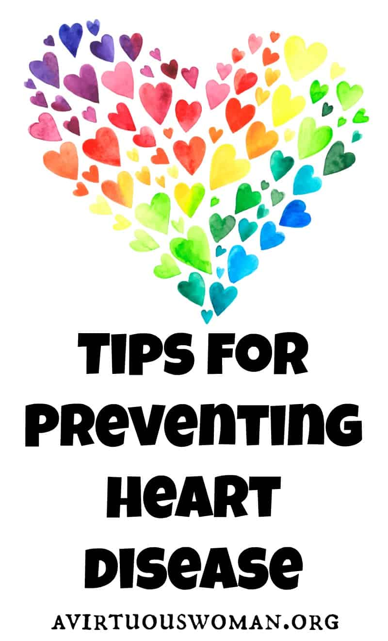 Did you know heart disease is the #1 killer of women in the U.S.? Check out these 4 Tips for Preventing Heart Disease @ AVirtuousWoman.org 