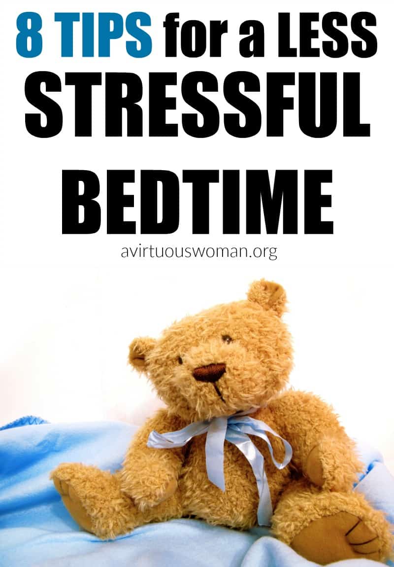 8 Tips for a Less Stressful Bedtime @ AVirtuousWoman.org