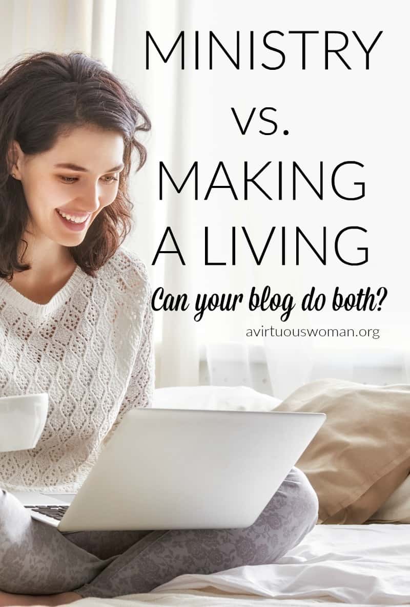 Ministry vs Making a Living @ AVirtuousWoman.org
