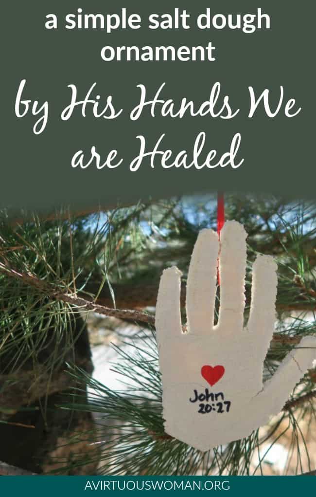 By His Hands We are Healed Christmas Ornament @ AVirtuousWoman.org