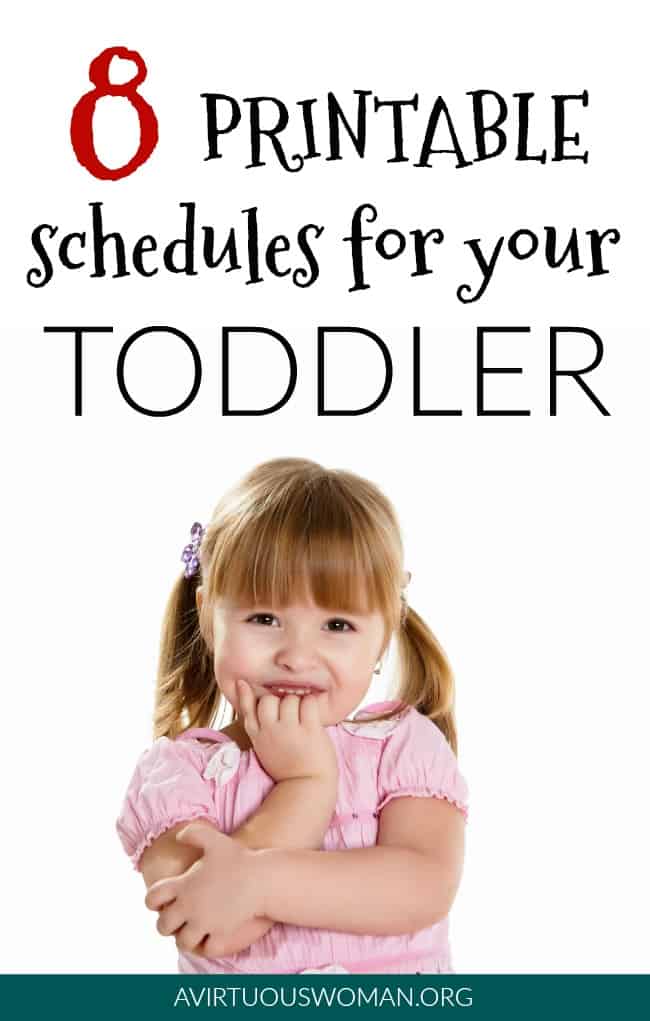 8 Printable Schedules for your Toddler @ AVirtuousWoman.org