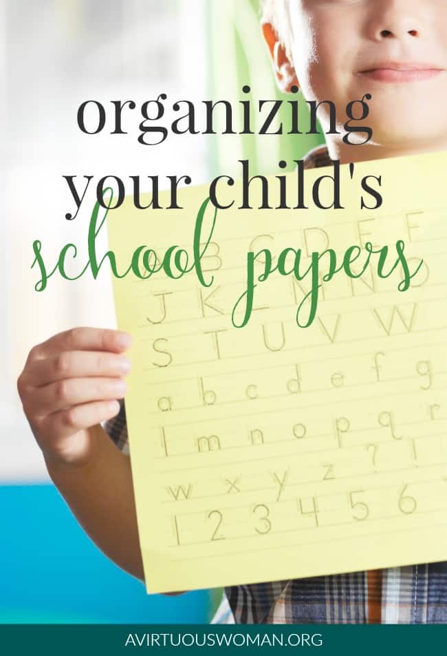 Tips for Organizing Your Child's School Papers @ AVirtuousWoman.org