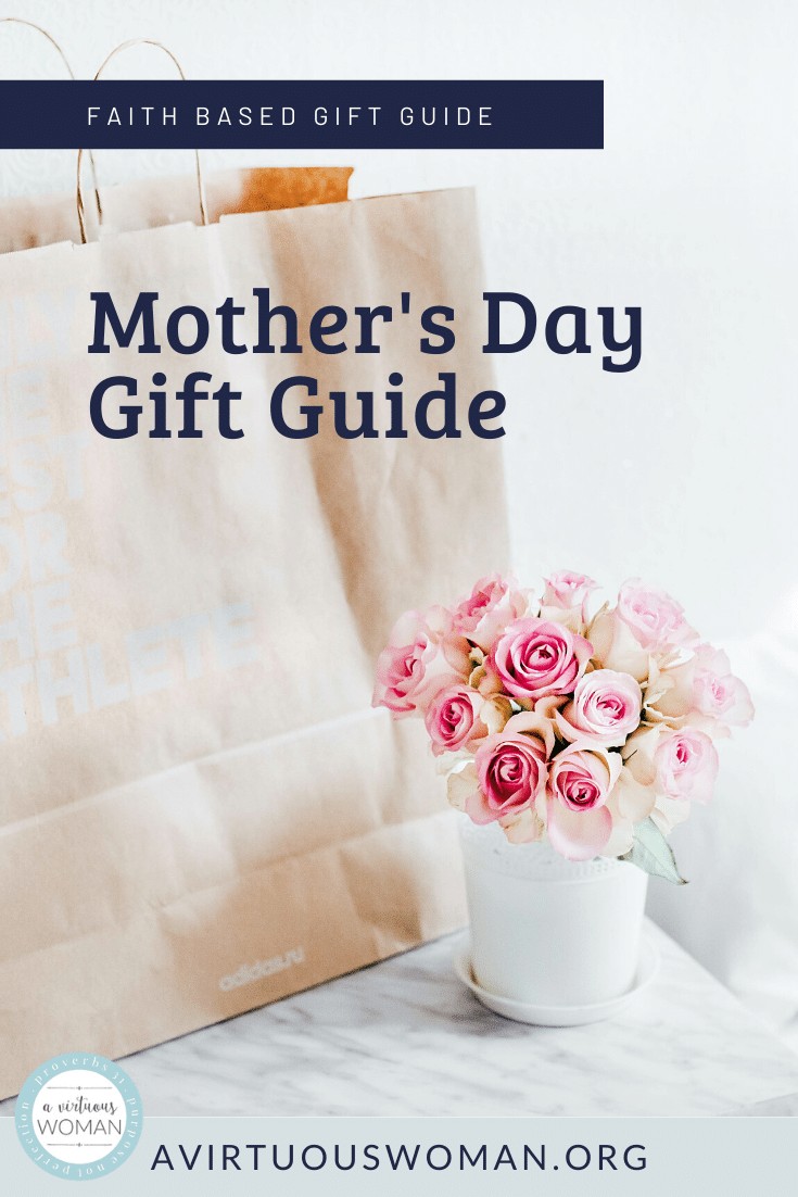 Mother's Day Gift Guide @ AVirtuousWoman.org
