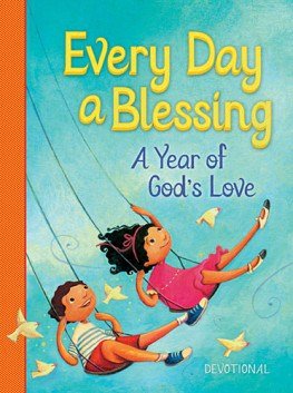 Every Day a Blessing by Jean Fischer and illustrated by Carolina Faria of the Jesus Calling Bible Sotrybook. Book Review @ AVirtuousWoman.org