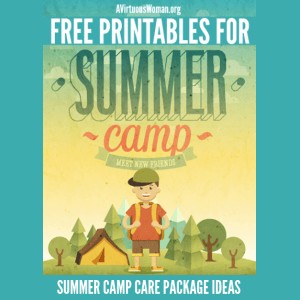 Summer Camp Care Package Ideas and Printables @ AVirtuousWoman.org