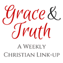 A Virtuous Woman: Grace & Truth Link Up