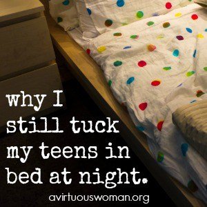 Why I Still Tuck My Teens in Bed at Night