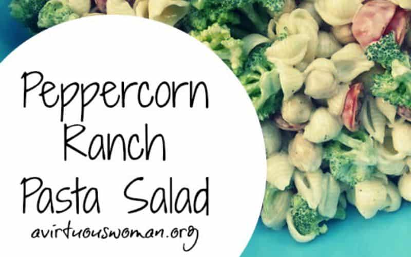 Peppercorn Ranch Pasta Salad