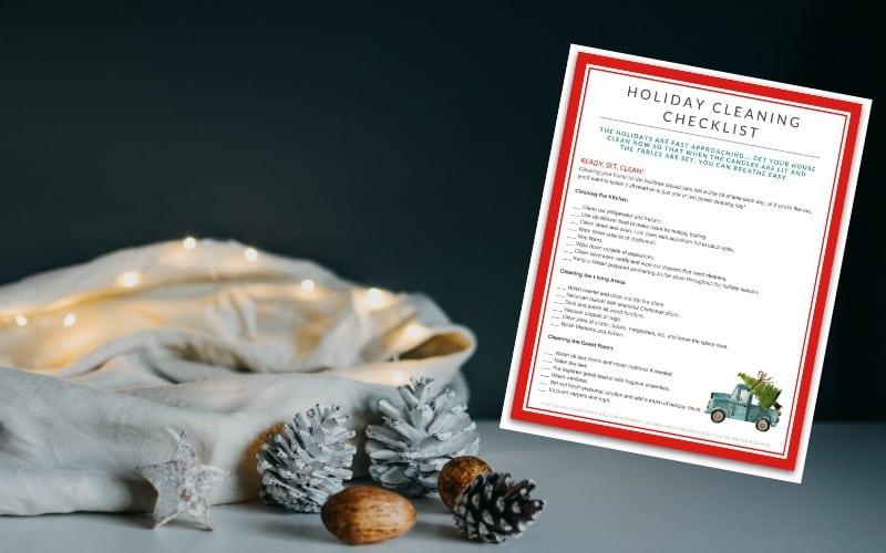 Holiday Cleaning + Free Printable Checklist