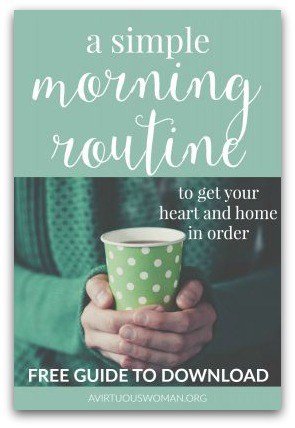 A Simple Morning Routine @ AVirtuousWoman.org