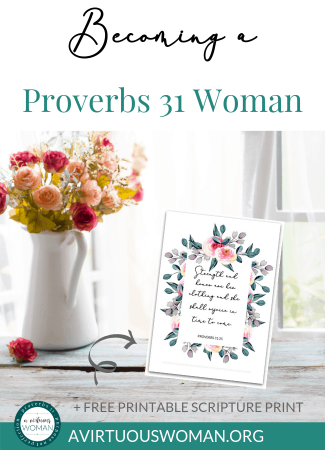 a Proverbs 31 Woman + Free Printable Is It Really Possible?