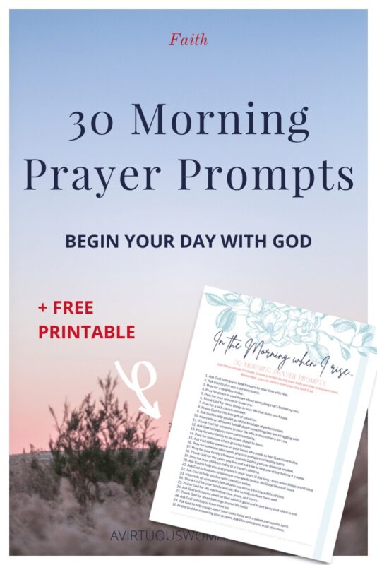 30 Morning Prayer Prompts | Printable Prayer Prompts @ AVirtuousWoman.org