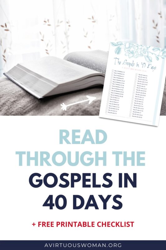 Read Through the Gospels in 40 Days Checklist @ AVirtuousWoman.org