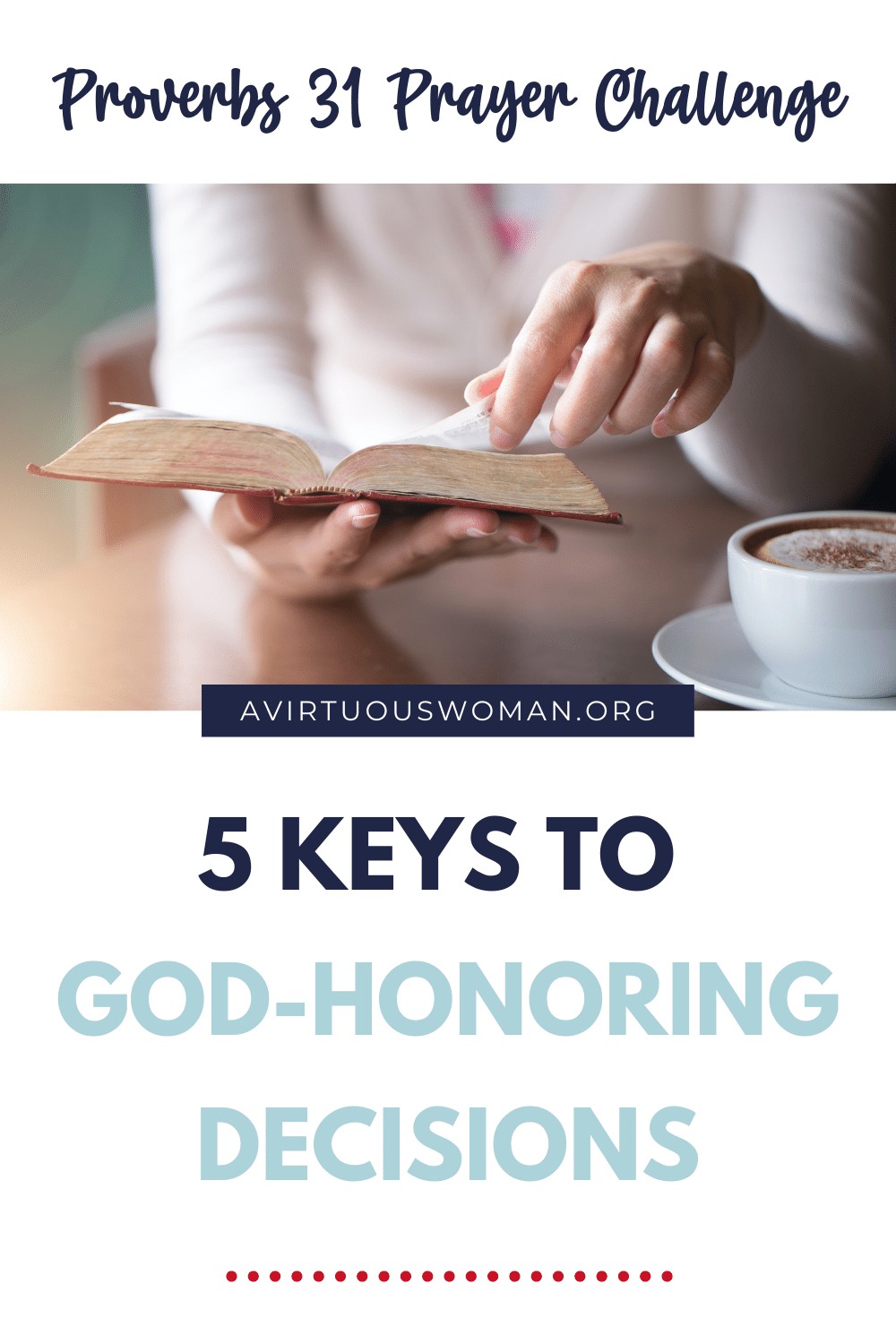 She is Discerning | 5 Key Steps to Making God Honoring Decisions