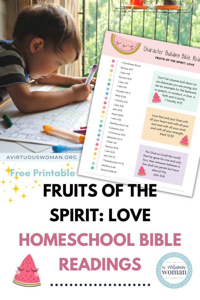 Homeschool Bible Reading Plans | Character Building | Love @ AVirtuousWoman.org