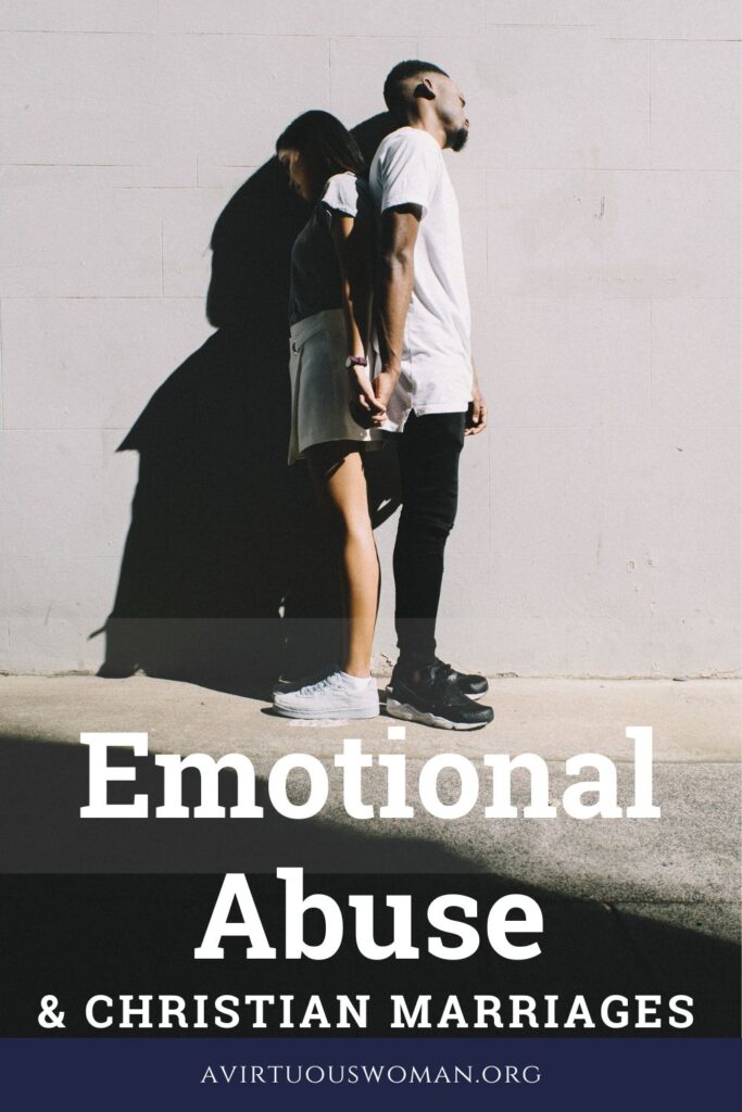 Emotional Abuse and Christian Marriages @ AVirtuousWoman.org